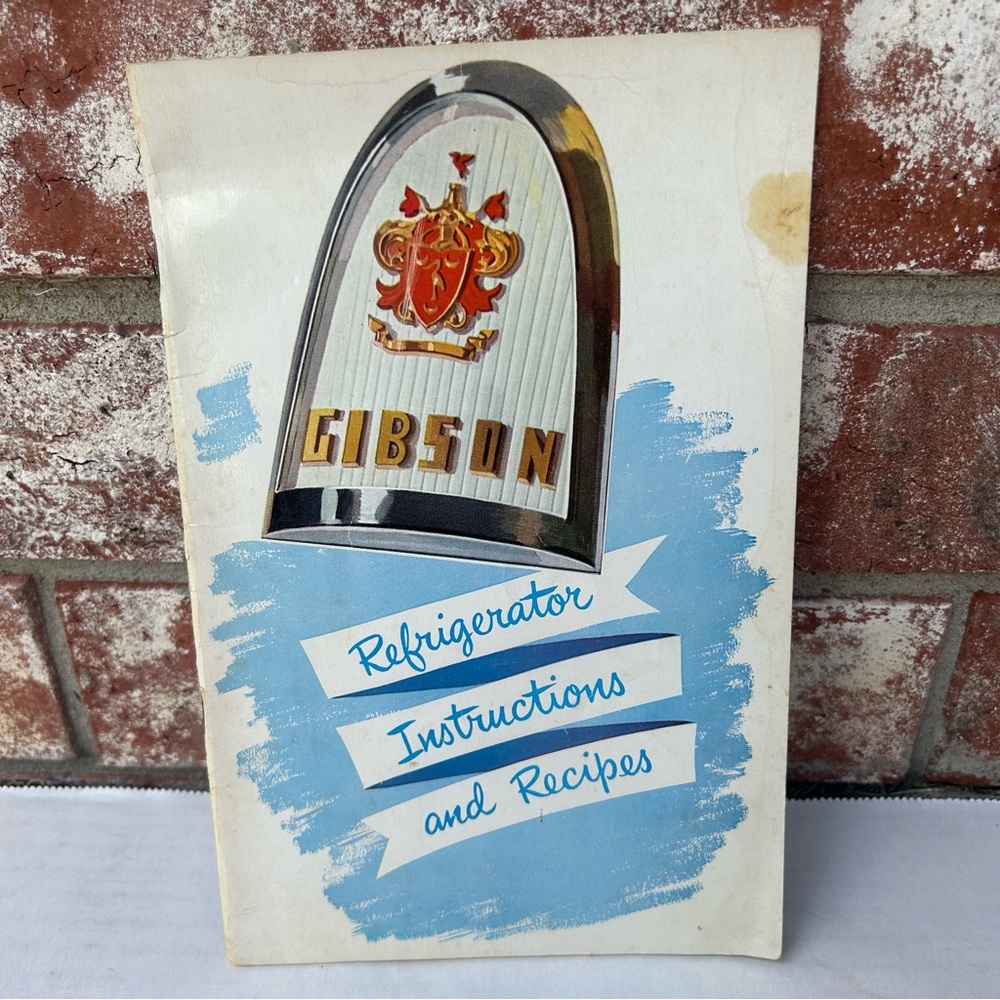 3/$12! Gibson Refrigerator Instructions And Recipes Vintage 1950 1950s Booklet